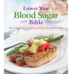 Lower your blood sugar cookbook bible