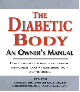 The Diabetic Body - An owner's manual