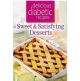 Delicious diabetic sweet and satisying dessert cookbook